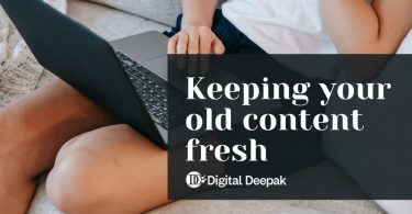 How to keep your old content fresh
