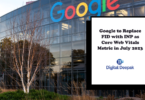 Google to Replace FID with INP as Core Web Vitals Metric in July 2023