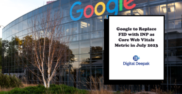 Google to Replace FID with INP as Core Web Vitals Metric in July 2023